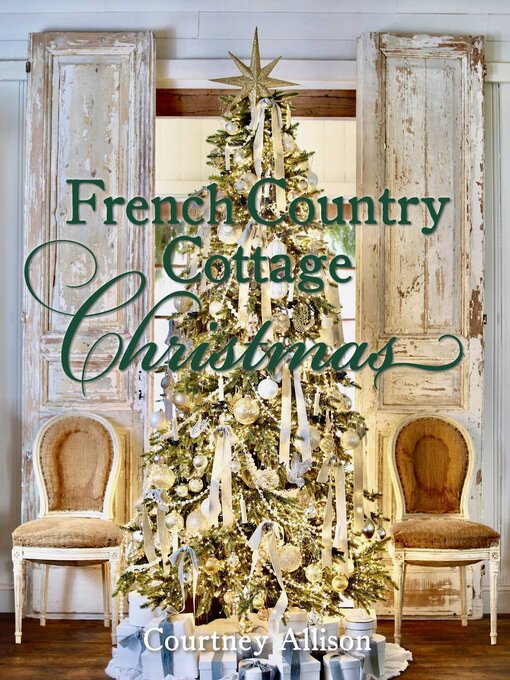 Title details for French Country Cottage Christmas by Courtney Allison - Available